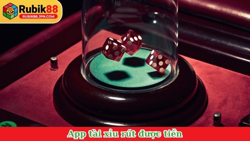 App tài xỉu rút được tiền