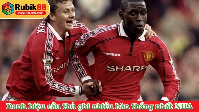 Cầu thủ ghi nhiều bàn thắng nhất Ngoại Hạng Anh là một danh hiệu cao quý