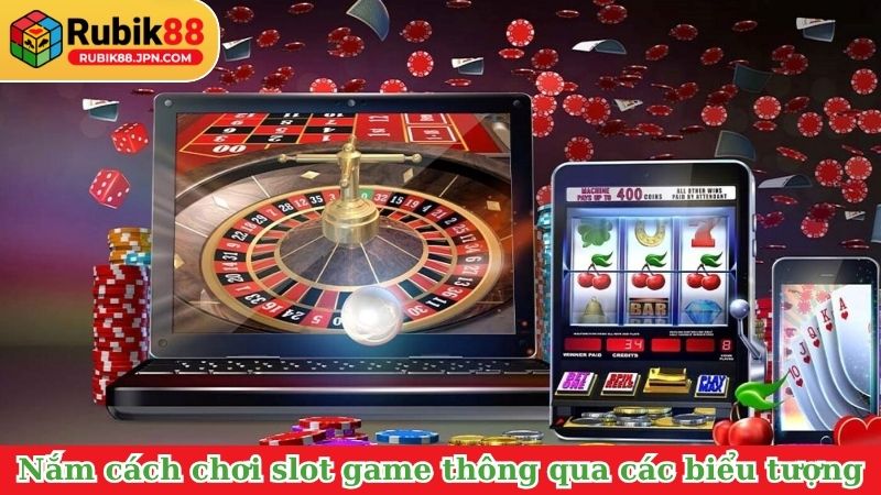 Nắm cách chơi slot game thông qua các biểu tượng thường gặp