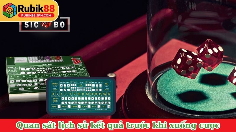 Quan sát lịch sử kết quả trước khi xuống cược