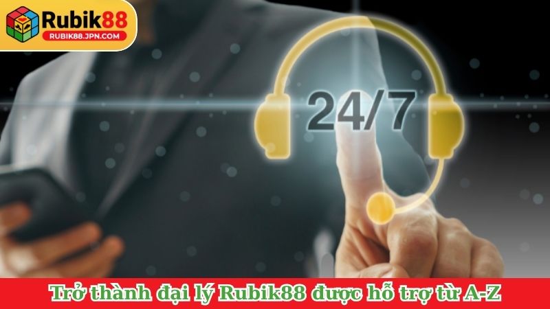 Trở thành đại lý Rubik88 được hỗ trợ từ A-Z
