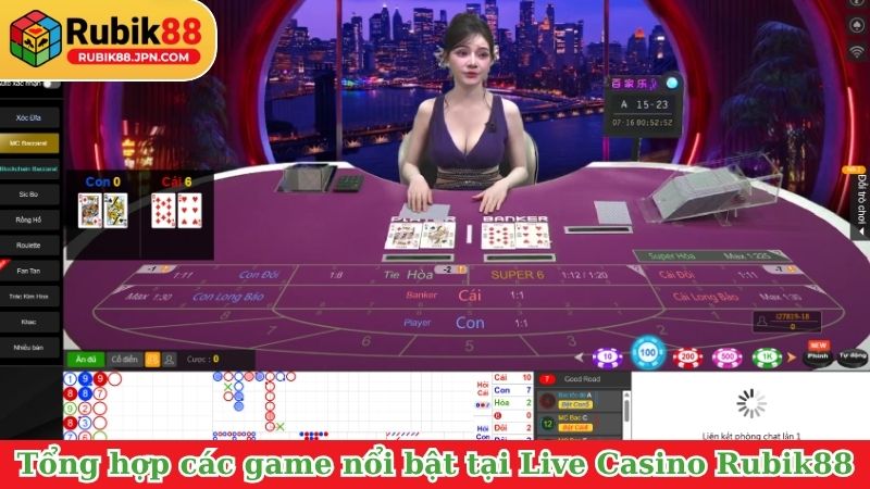 Tổng hợp các tựa game nổi bật tại Live Casino Rubik88